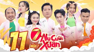 7 Nụ Cười Xuân 7 Tập 11 Hạt nhài Song Luân đòi đi nước Tây Du Ký Ngọc quotbáoquot thua trắng Tiến Luật [upl. by Goddord]