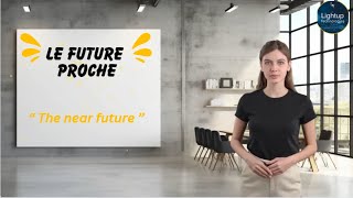 Le Future Proche [upl. by Perri]