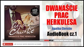 DWANAŚCIE PRAC HERKULESA Audiobook MP3 🎧 cz1  Agatha Christie Herkules Poirot [upl. by Annet864]