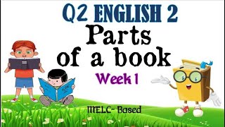 Q2 ENGLISH 2 Wk1PARTS OF A BOOK MELC Based [upl. by Bolanger]