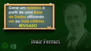 Macro no Excel para gerar relatório  Com critérios download [upl. by Harle]