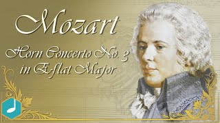 Mozart  Horn Concerto No 3 in Eflat Major [upl. by Adnarahs]