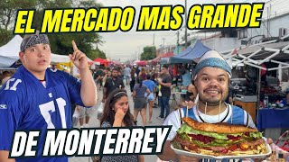 EL MERCADO MAS GRANDE DE TODO MONTERREY NUEVO LEON [upl. by Loats]