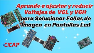 Aprende a Ajustar y Reducir Voltajes de VGL y VGH para Solucionar Fallas en Imagen en Pantallas [upl. by Darice]