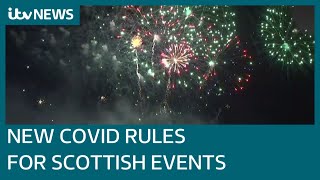 Scotland Hogmanay and live sports hit by new Covid restrictions on public events  ITV News [upl. by Juni]