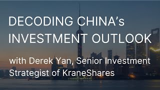 Decoding China’s Investment Outlook with KraneShares [upl. by Martreb]