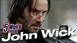 5 Weird Things  John Wick Keanu Reeves is Baba Yaga [upl. by Glennis]