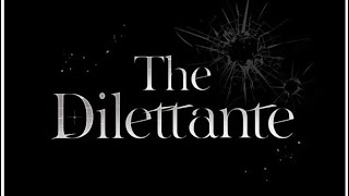 The Dilettante Ep 345​⁠Umanga49 Lovespycopsmafiarevenge [upl. by Brennan]