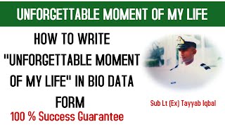 How To Write Unforgettable Moment Of My Life In ISSB Bio Data Form At Reporting Day By Tayyab Iqbal [upl. by Jarl]