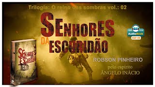 AUDIOBOOK SENHORES DA ESCURIDÃO  CAP 08 Trilogia O reino das Sombras [upl. by Augusta]