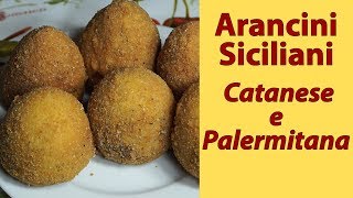 I037 Arancini Siciliani Arancino Catanese e Arancina Palermitana [upl. by Given]