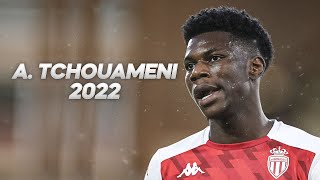 Aurélien Tchouaméni  Full Season Show  2022ᴴᴰ [upl. by Nollad]