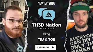 🔴LIVE  TH3D Nation  Episode 29  3D Printing News wQampA [upl. by Aliuqa]