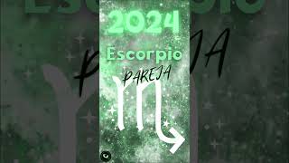 Escorpio 2024 ♏ Pareja en el AMOR [upl. by Syxela]