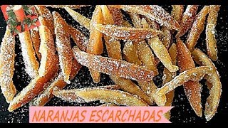 NARANJAS ESCARCHADAS O CONFITADAS RIQUÍSIMAS RECETA DE NAVIDAD [upl. by Roddie10]