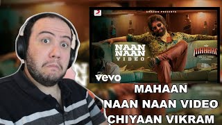 Mahaan  Naan Naan Video  Chiyaan Vikram  PRODUCER REACTS TAMIL 🇮🇳 [upl. by Qulllon807]