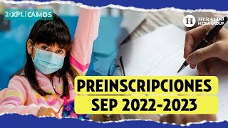 TeLoExplicamos  Cómo hacer el trámite de preinscripciones primaria y secundaria SEP 2022 [upl. by Gwyn]