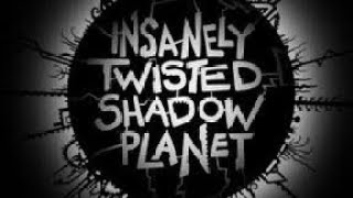 Insanely Twisted Shadow Planet pt 1 no commentary [upl. by Nej]