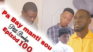 Pa bay manti sou pitit Bondye Episode 100 Feyton Ayisyen Evanjelik 2024 [upl. by Ennovy]