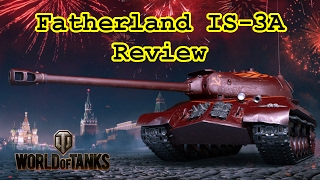 World of Tanks  Fatherland IS3A Review [upl. by Eibber]