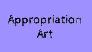 Appropriation Art samples [upl. by Prudhoe]