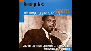 Bulawayo Jazz Southern Rhodesia Zimbabwe 1950 51 52 Historical Recordings By Hugh Tracey [upl. by Estele]