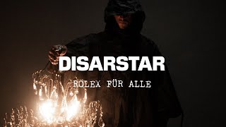 DISARSTAR  ROLEX FÜR ALLE Official Video [upl. by Noroj385]