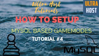 Ultra Host Tutorials  How to setup MySQL based gamemodes [upl. by Sudnor204]