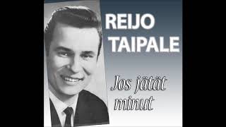 Reijo Taipale  Jos jätät minut 1964 [upl. by Handal]