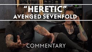 Avenged Sevenfold  Heretic Commentary [upl. by Alessandro]