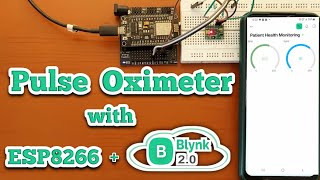 MAX30100 Pulse Oximeter Sensor with ESP8266 amp Blynk IoT  Health Monitor MAX30100 amp ESP8266Tutorial [upl. by Arva]