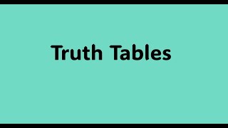 Truth Tables [upl. by Husha]