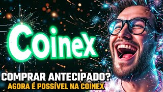 INOVAÇÃO NA COINEX  PRETOKEN TRADING AGORA DÁ PARA COMPRAR TOKEN ANTES DO LANÇAMENTO CET COINEX [upl. by Nnyre]