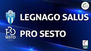 Legnago Salus  Pro Sesto 22  Gli Highlights [upl. by Isdnil799]