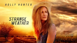 Strange Weather 2016  Full Movie  Holly Hunter  Kim Coates  Carrie Coon  Glenn Headly [upl. by Hennessy27]