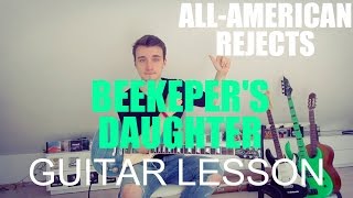 Beekeepers Daughter  The Allamerican rejects GUITAR TUTORIALLESSON78 [upl. by Dietsche]