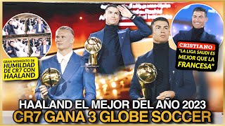 🥇 CRISTIANO RONALDO GANA 3 PREMIOS en los GLOBE SOCCER y SUELTA FACTOS 🏆 HAALAND el MEJOR del AÑO 💥 [upl. by Hayouqes]