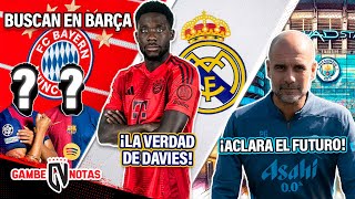 ¡Bayern ROBARÍA defensa y 9 top a Barça😱 La VERDAD de Davies a Madrid😳 Guardiola DECIDE futuro👊🏻 [upl. by Nnayd717]