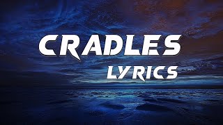 Cradles  Lyrics  By Sub Urban  Lyrical video  thatsuburban [upl. by Martell]