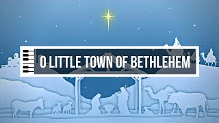 O Little Town Of Bethlehem  Piano Instrumental with lyrics [upl. by Cordova]