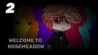 Welcome to rosemeadow 2 tmfthe music freaksgachagacha clubgacha lifeangsttmf angsttmf au [upl. by Jonati]