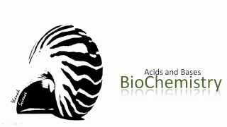 BioChemistry Acids and bases [upl. by Laehcym]