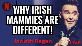 Funny Irish Mothers  Jarlath Regan  Standup Comedy [upl. by Trocki283]