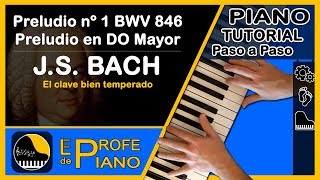 Aprender Piano  Preludio 1 de Bach  Preludio en do mayor  El clave bien temperado  BWV 846 [upl. by Nazay]