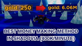 BEST MONEY MAKING METHOD IN SHADOVIA 400K PER MINUTE [upl. by Yssirc]