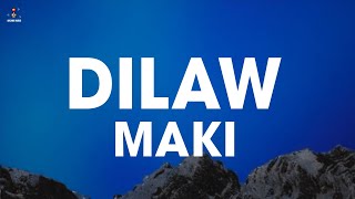 Maki  Dilaw Lyrics [upl. by Annij]