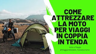 Come viaggiare in moto in tenda in coppia Consigli utili [upl. by Stovall]