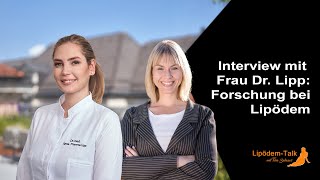 Interview mit Frau Dr Lipp Forschung bei Lipödem [upl. by Belle858]