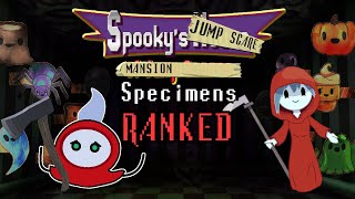 Spookys Jump Scare Mansion Specimens Ranked [upl. by Steinman]