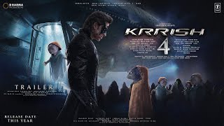 KRRISH 4 Jaadu Returns  Trailer  Hrithik Roshan  Priyanka Chopra  Tiger ShroffAmitabh Bachchan [upl. by Placida]